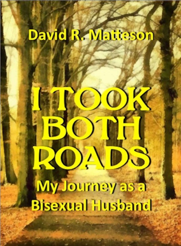 Cover of I Took Both Roads: My Journey as a Bisexual Husband