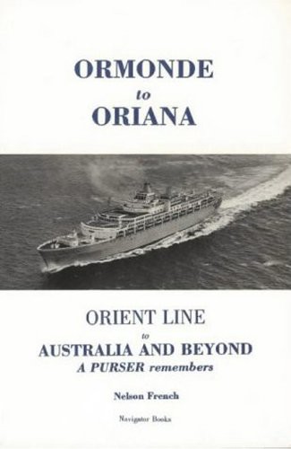 Cover of Ormonde to Oriana: Orient Line to Australia and Beyond