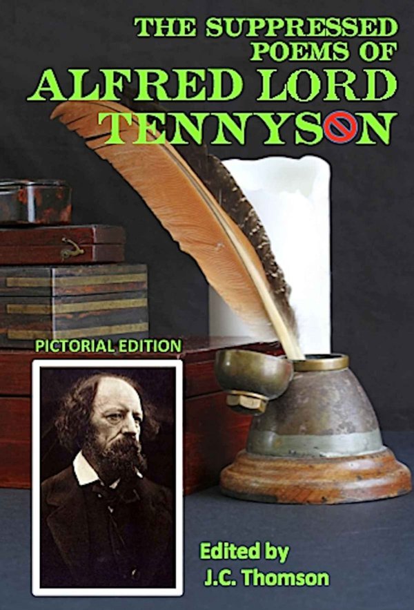 Cover of The Suppressed Poems of Alfred Lord Tennyson, Pictorial Edition