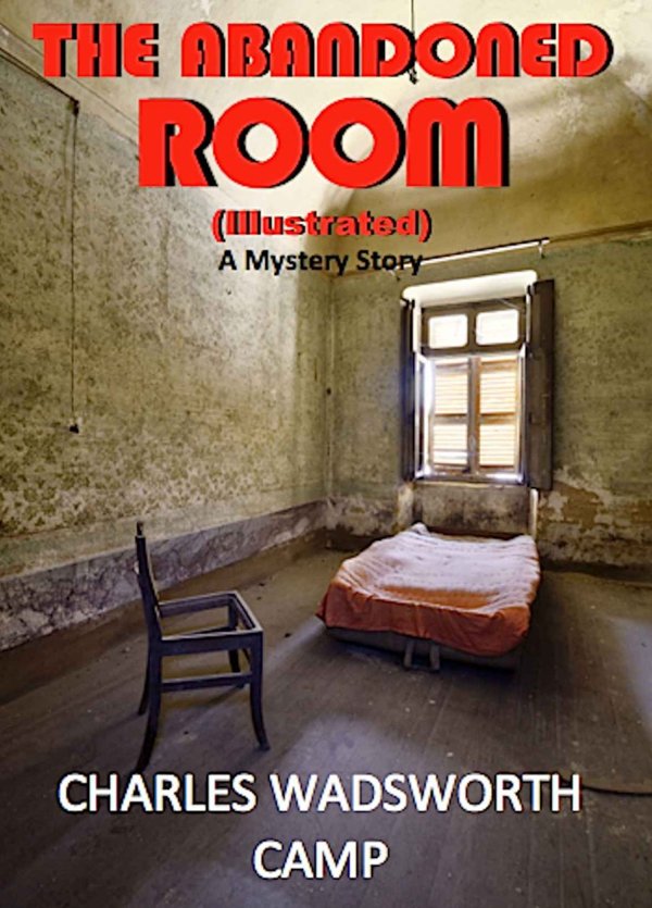 Cover of The Abandoned Room (Illustrated)