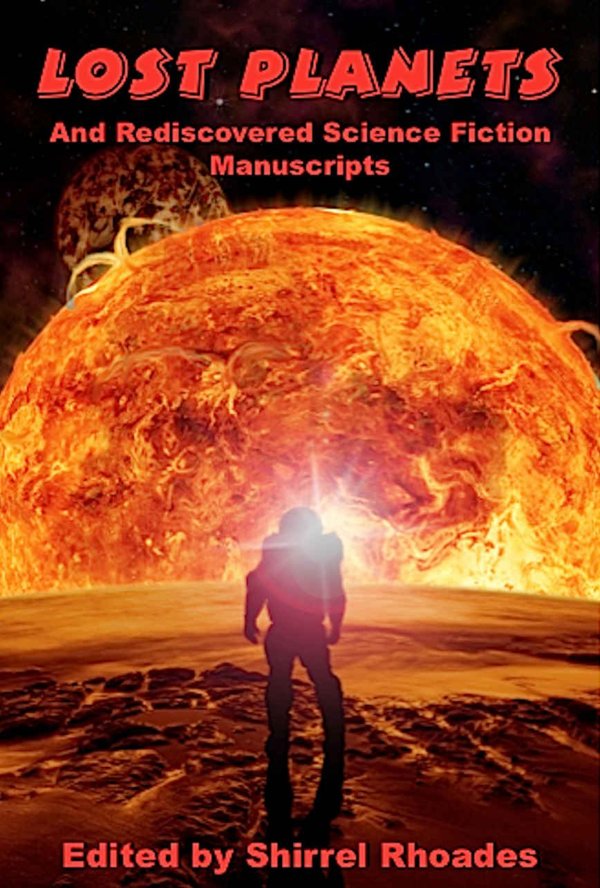 Cover of Lost Planets And Rediscovered Science Fiction Manuscripts: Illustrated