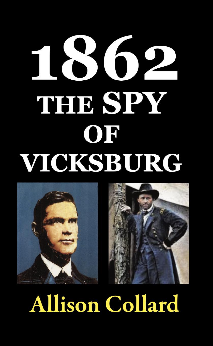 Cover of 1862—The Spy of Vicksburg