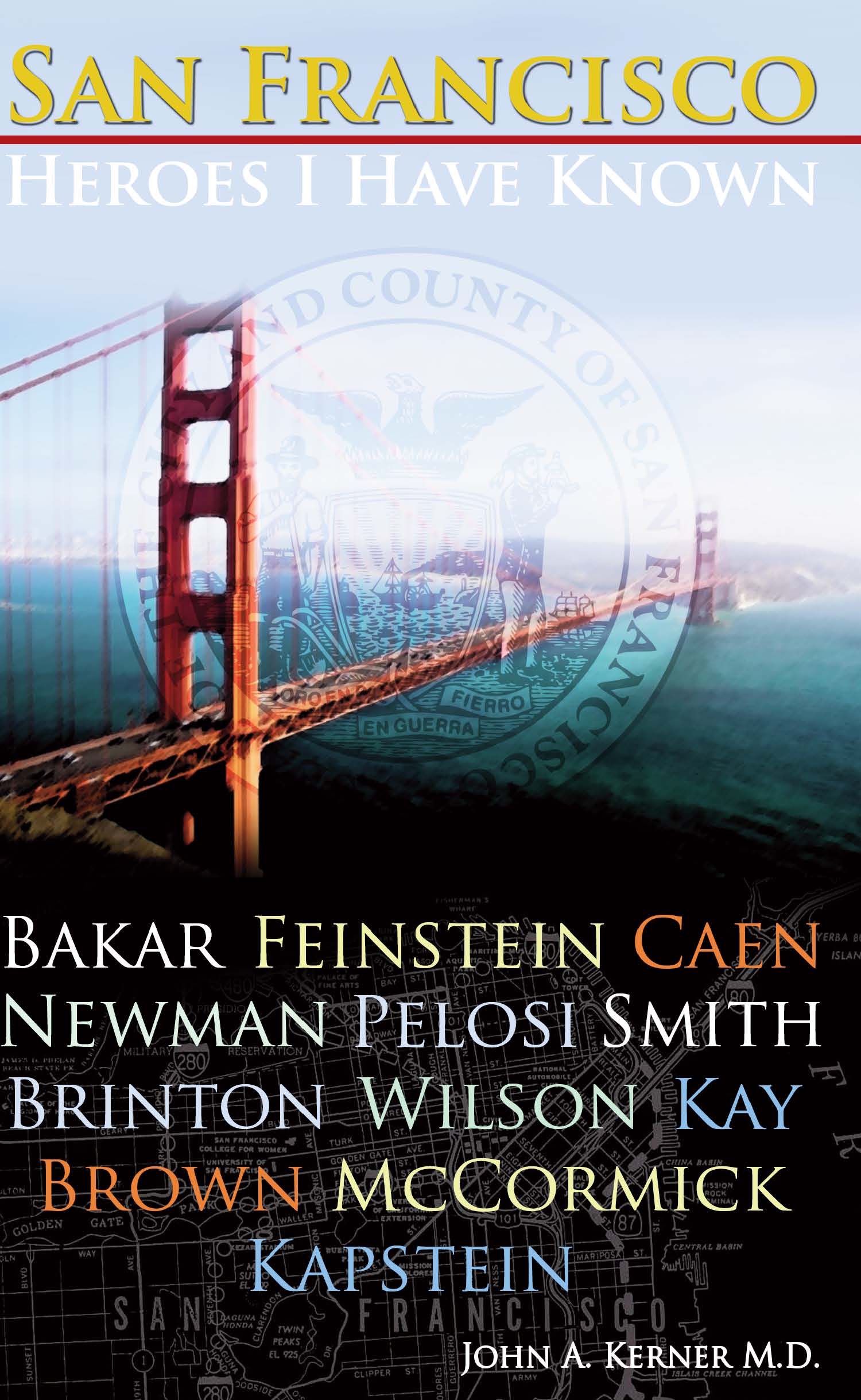 Cover of San Francisco Heroes I Have Known (HC)