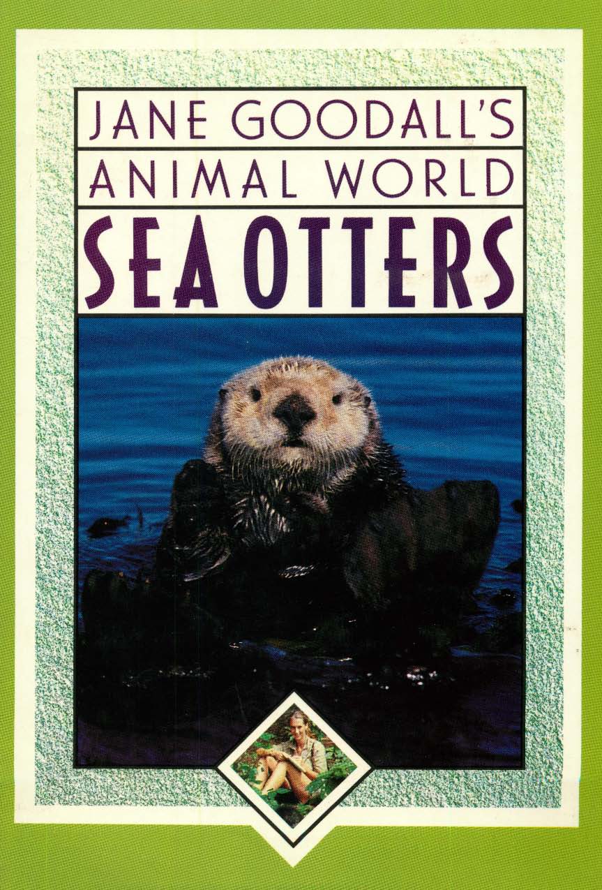 Cover of Jane Goodall's Animal World, Sea Otters (HC)