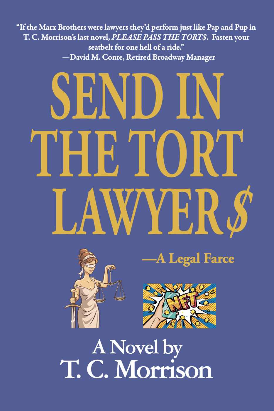 Cover of Send In The Tort Lawyer$—A Legal Farce (Tr)