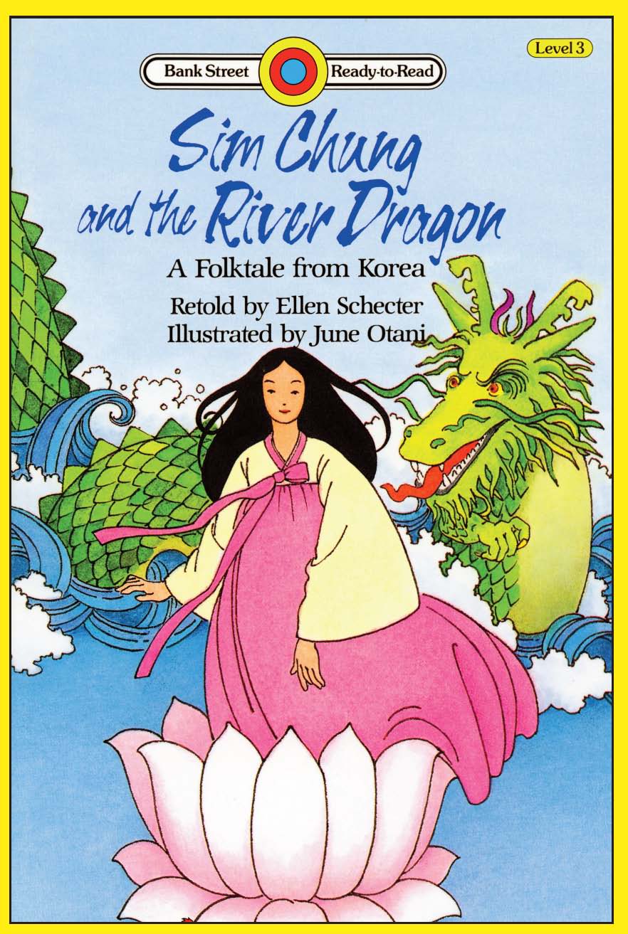 Cover of Sim Chung and the River Dragon—A Folktale from Korea