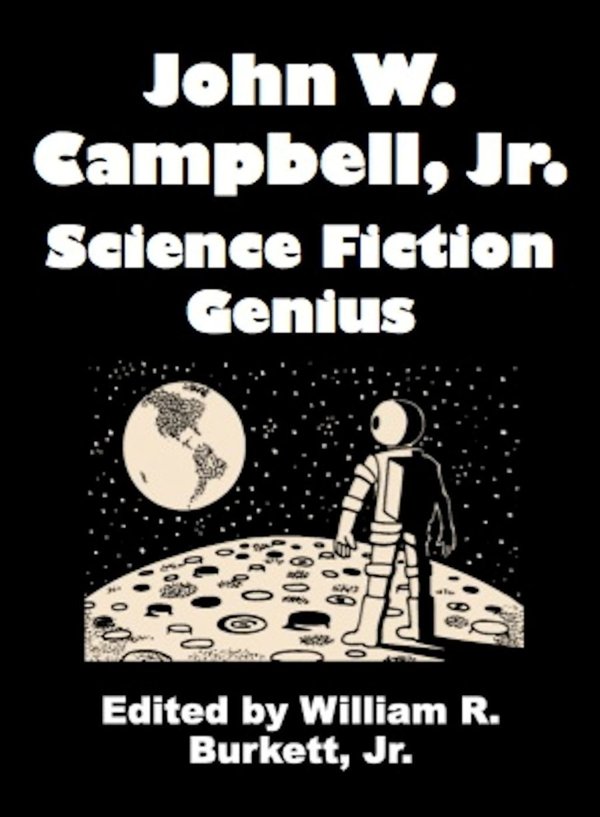 Cover of John W. Campbell, Jr.: Science Fiction Genius