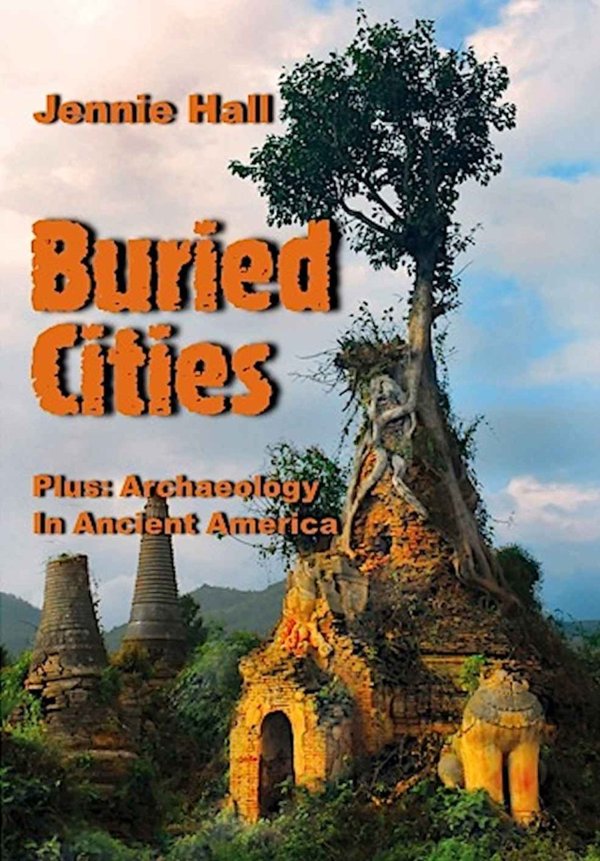 Cover of Buried Cities And Ancient America (illustrated)
