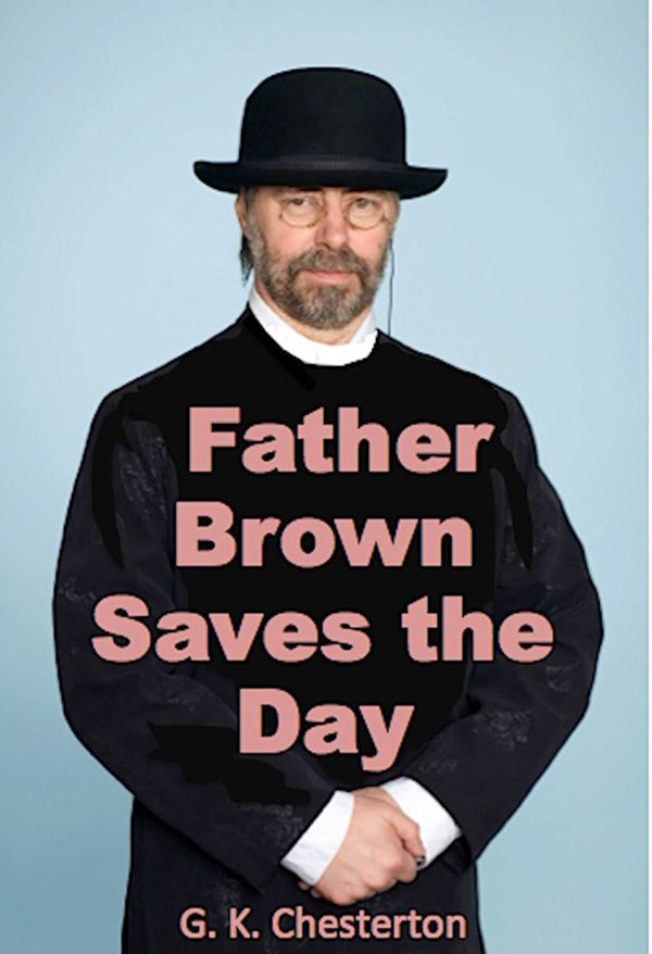 Cover of Father Brown Saves the Day (Illustrated)