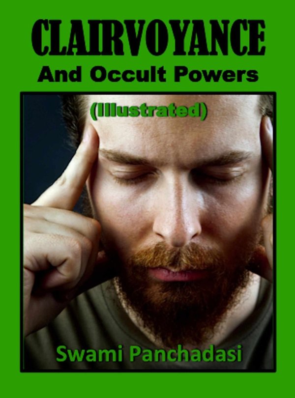 Cover of Clairvoyance And Occult Powers (Illustrated)