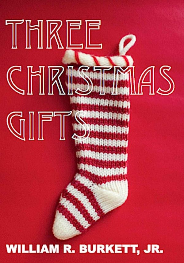 Cover of Three Christmas Gifts: A Trio of Holiday Short Stories
