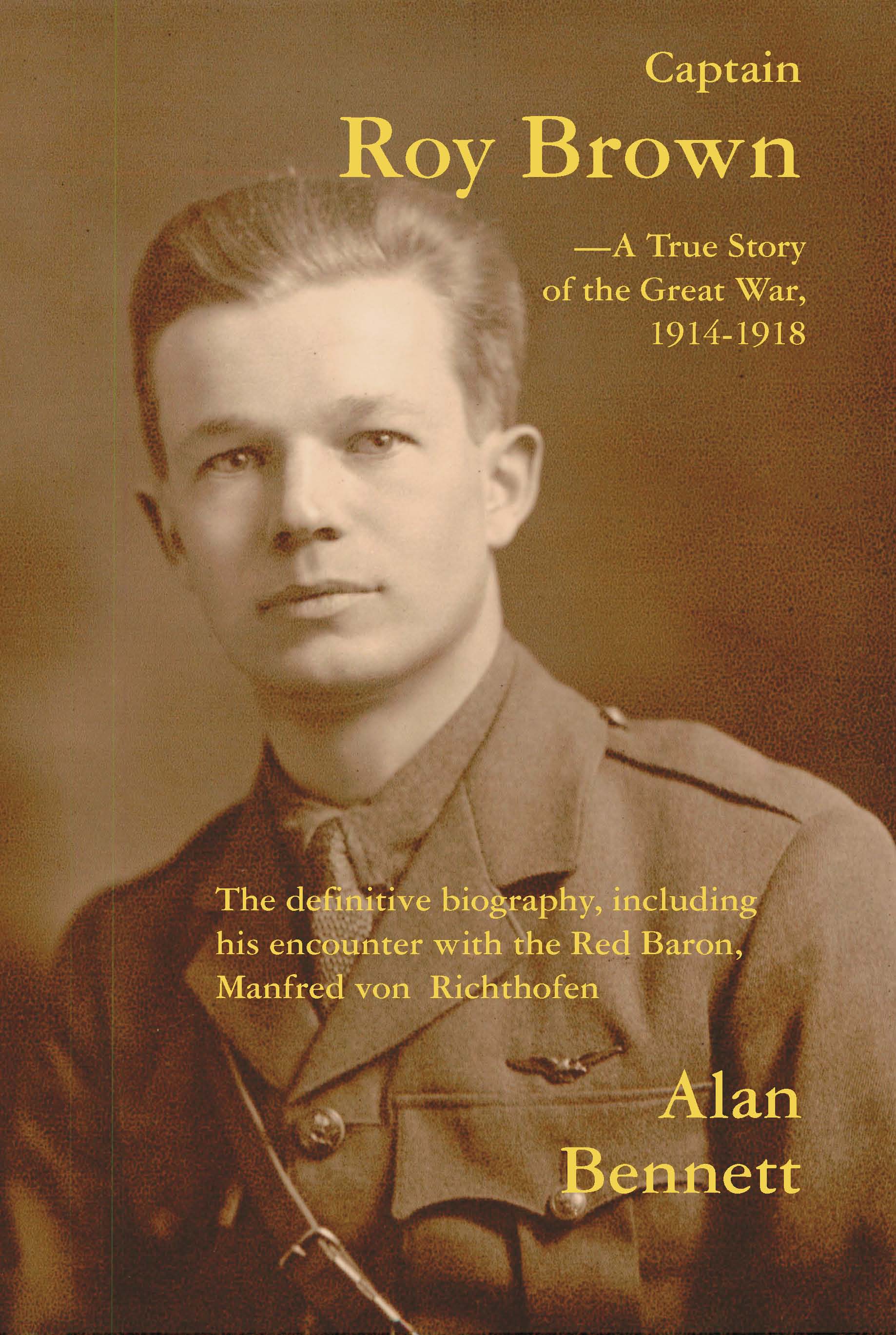 Cover of Captain Roy Brown, a True Story of the Great War, Vol. I