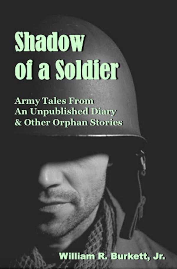 Cover of Shadow of a Soldier: Army Tales From an Unpublished Diary & Other Orphan Stories