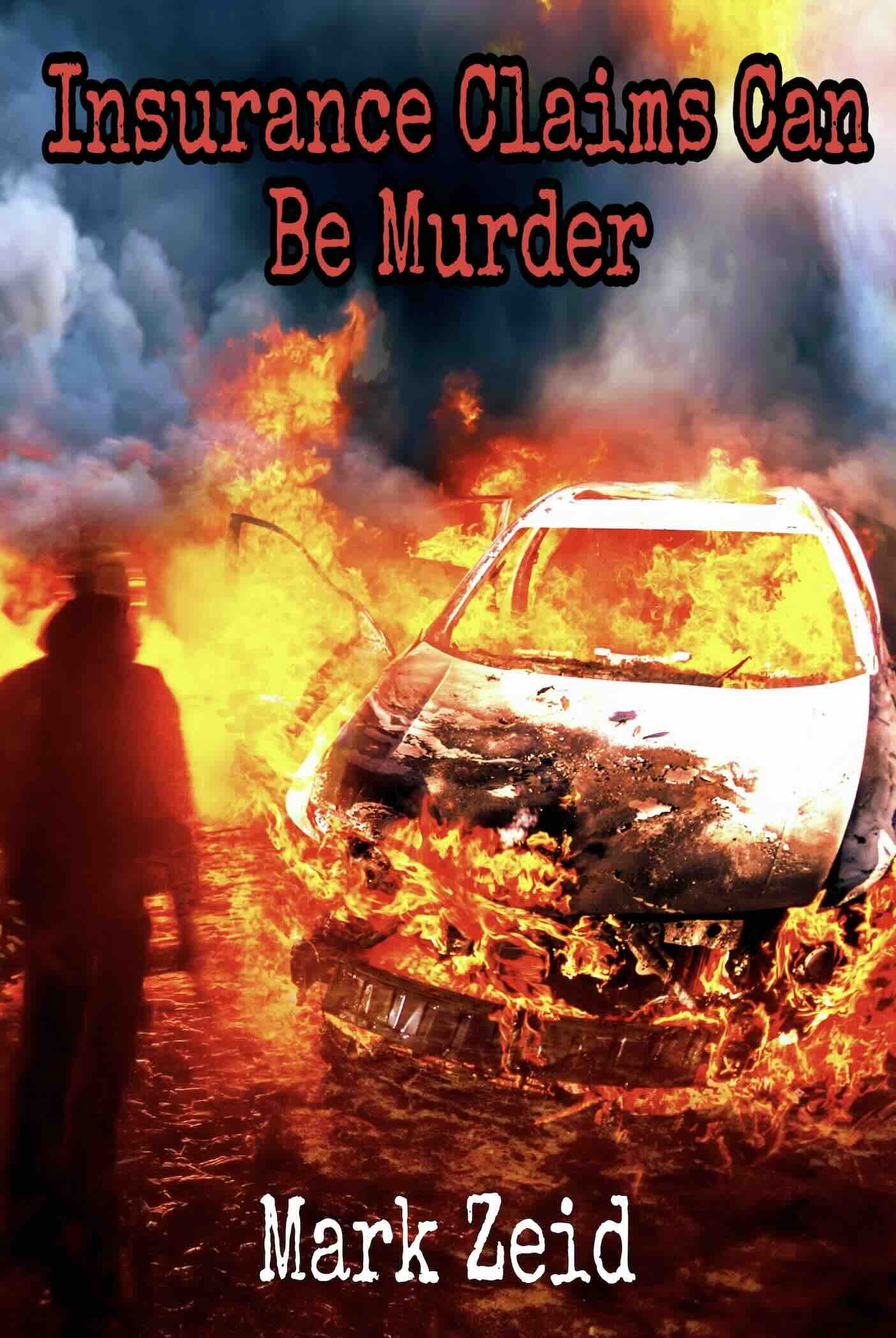 Cover of Insurance Claims Can Be Murder