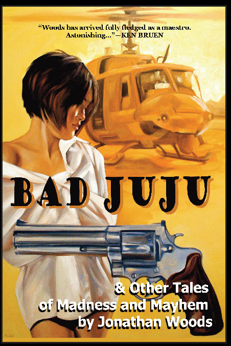 Cover of Bad Juju & Other Tales of Madness and Mayhem